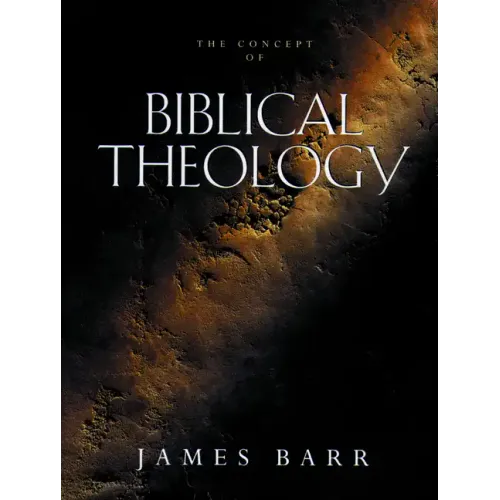 The Concept of Biblical Theology