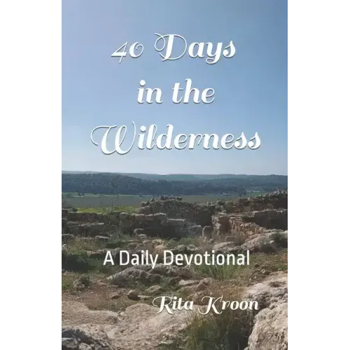 40 Days in the Wilderness