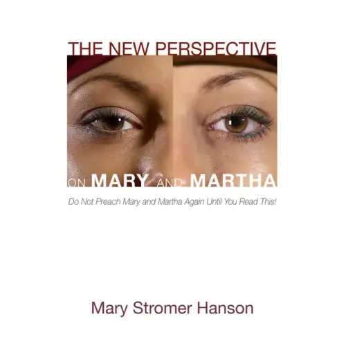 The New Perspective on Mary and Martha