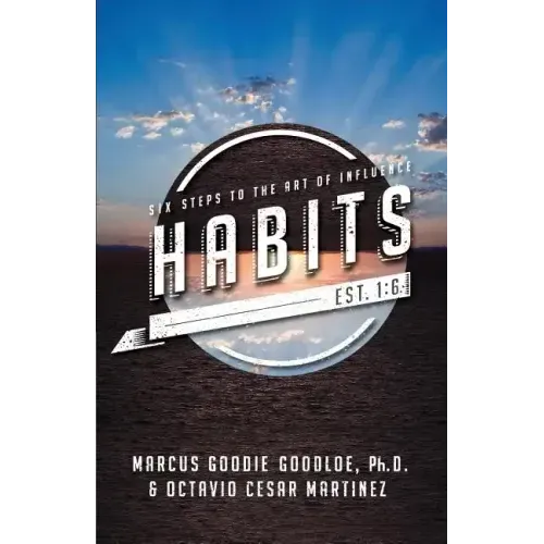 Habits: Six Steps to the Art of Influence