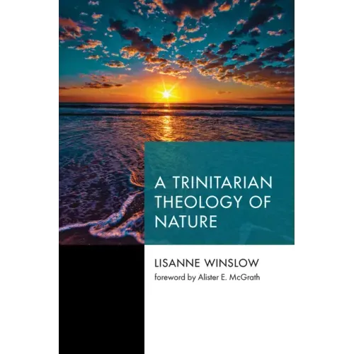 A Trinitarian Theology of Nature