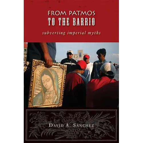 From Patmos to the Barrio: Subverting Imperial Myths