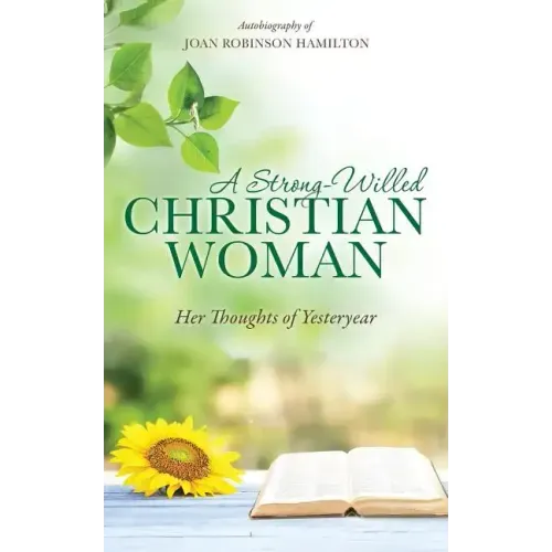 A Strong-Willed Christian Woman