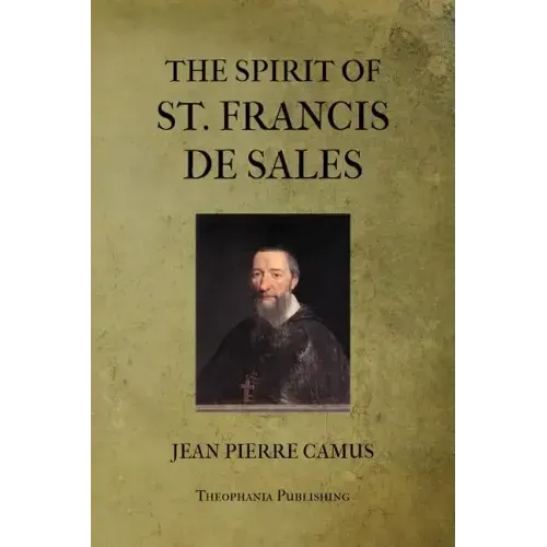 The Spirit of St. Francis De Sales