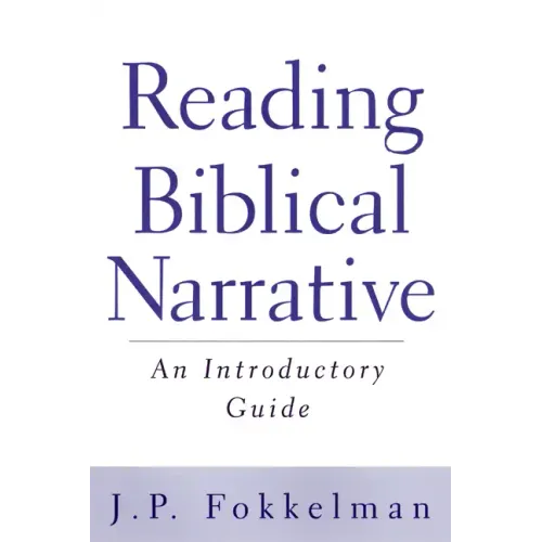 Reading Biblical Narrative: An Introductory Guide