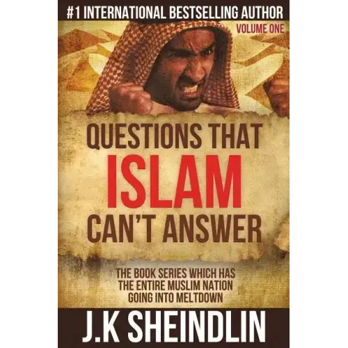Questions that Islam can't answer - Volume one