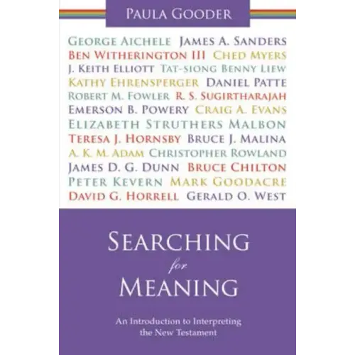 Searching for Meaning: An Introduction to Interpreting the New Testament. Paula Gooder