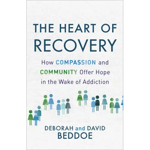 The Heart of Recovery: How Compassion and Community Offer Hope in the Wake of Addiction