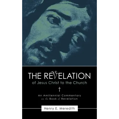 The Revelation of Jesus Christ to the Church