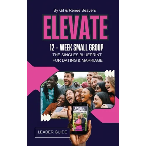 ELEVATE 12-Week Small Group Leader Guide