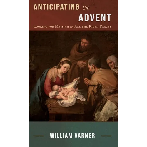 Anticipating the Advent: Looking for Messiah in All the Right Places