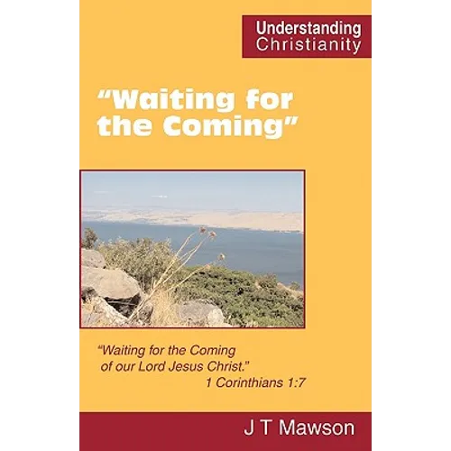 "Waiting for the Coming"
