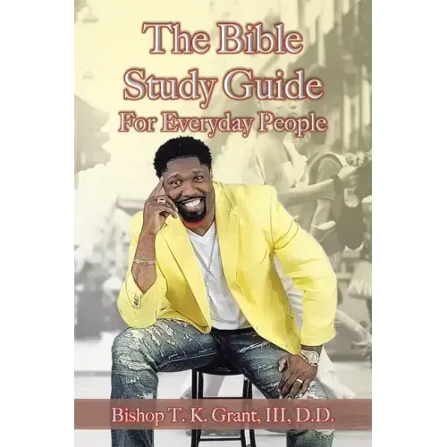 The Bible Study Guide for Everyday People