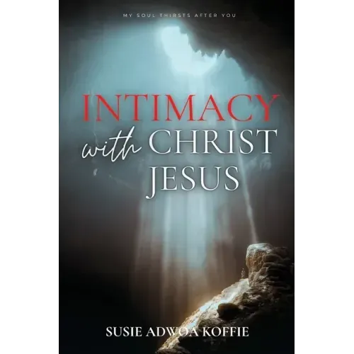 Intimacy with Christ Jesus