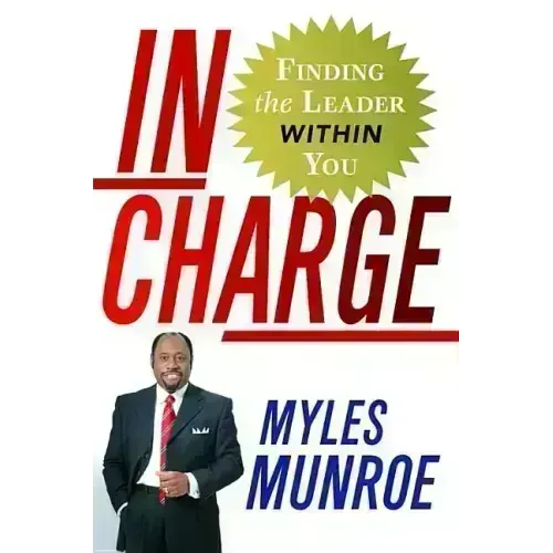 In Charge: Finding the Leader Within You