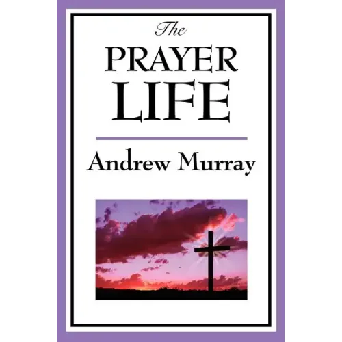 The Prayer Life