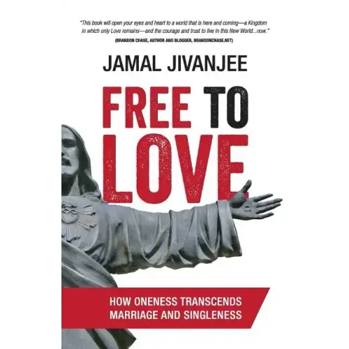 Free to Love: How Oneness Transcends Marriage and Singleness
