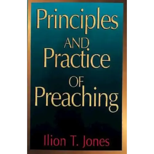 Principles and Practice of Preaching