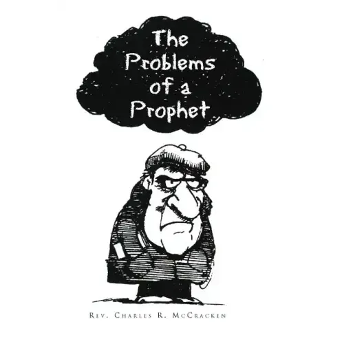 The Problems of a Prophet