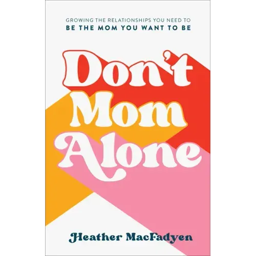Don't Mom Alone