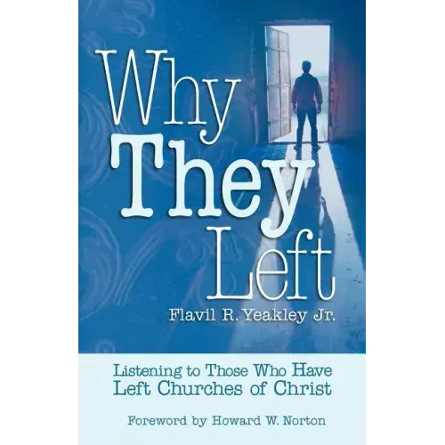 Why They Left: Listening to Those Who Have Left Churches of Christ