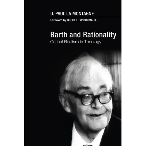 Barth and Rationality: Critical Realism in Theology