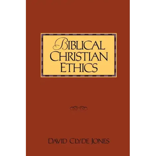 Biblical Christian Ethics