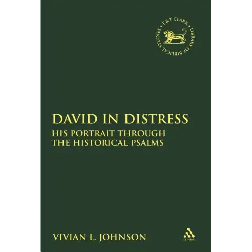 David in Distress: His Portrait Through the Historical Psalms