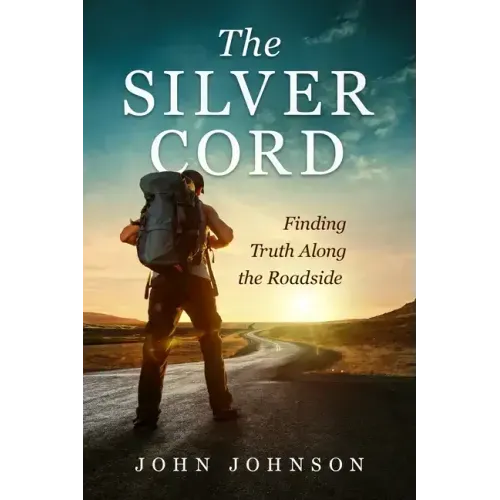 The Silver Cord: Finding Truth Along the Roadside