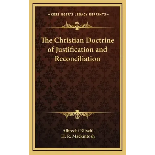 The Christian Doctrine of Justification and Reconciliation