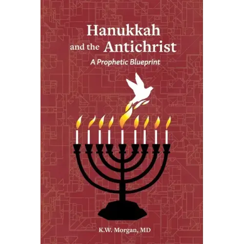 Hanukkah and the Antichrist: A Prophetic Blueprint