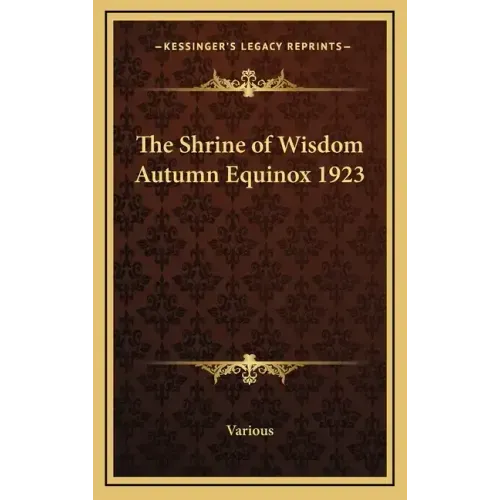 The Shrine of Wisdom Autumn Equinox 1923