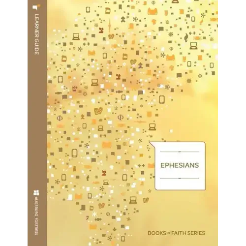 Ephesians: Learner Guide; Books of Faith Series