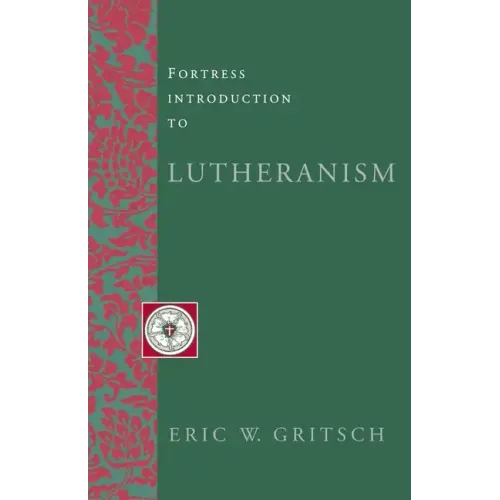 Fortress Introduction to Lutheranism