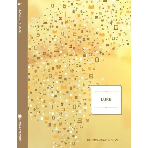 Luke Learner Guide: Books of Faith