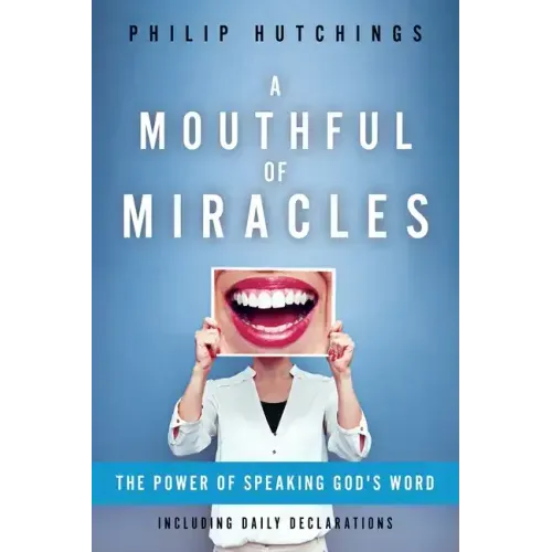 A Mouthful of Miracles