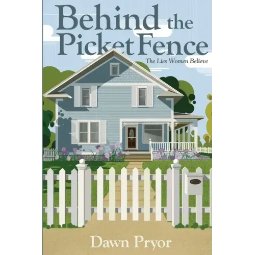 Behind the Picket Fence