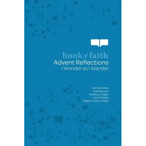 Advent Reflections: I Wonder as I Wander
