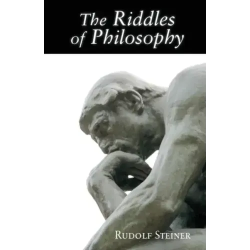 The Riddles of Philosophy: Presented in an Outline of Its History