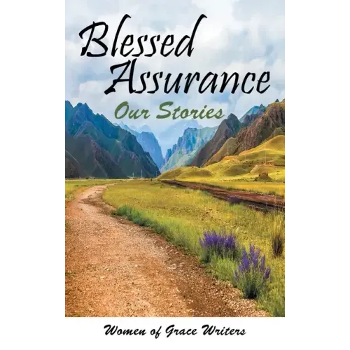 Blessed Assurance: Our Stories