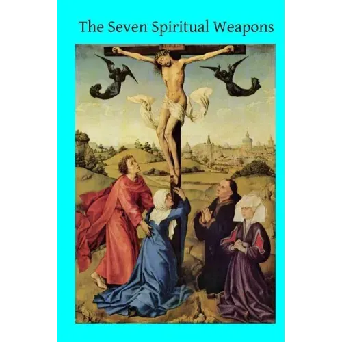 The Seven Spiritual Weapons
