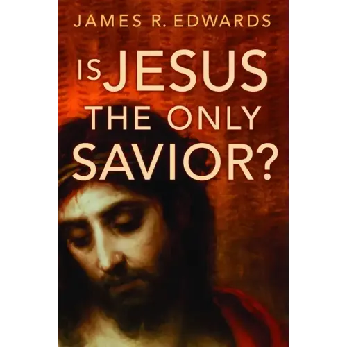 Is Jesus the Only Savior?