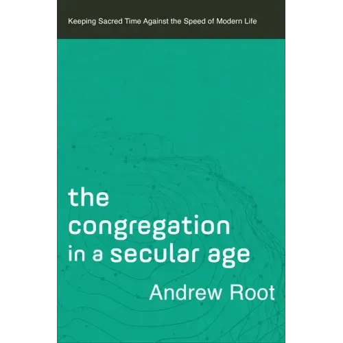 Congregation in a Secular Age
