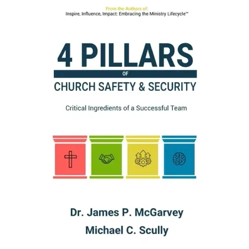 4 Pillars of Church Safety & Security: Critical Ingredients of a Successful Team