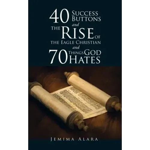 40 Success Buttons and the Rise of the Eagle Christian and 70 Things God Hates