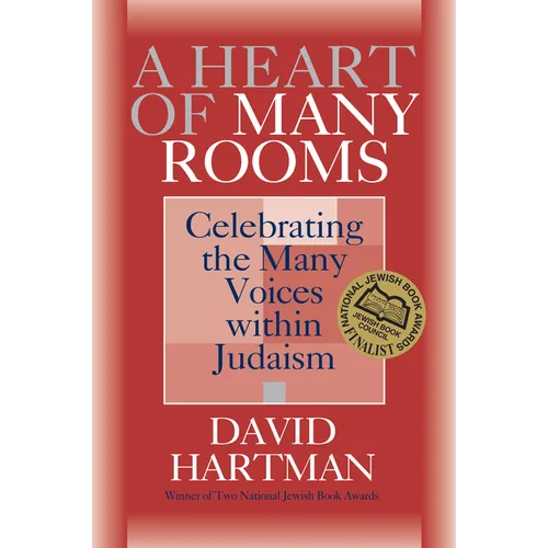 A Heart of Many Rooms: Celebrating the Many Voices Within Judaism