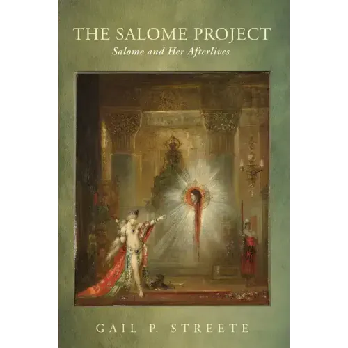 The Salome Project: Salome and Her Afterlives