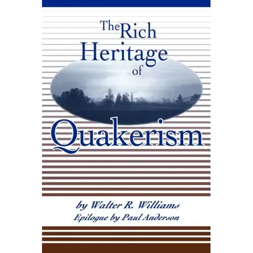 The Rich Heritage of Quakerism