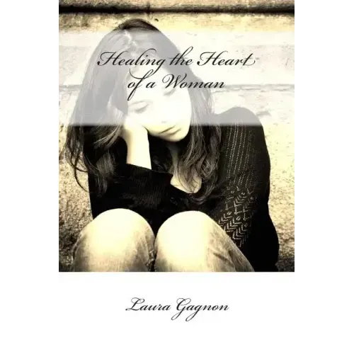 Healing the Heart of a Woman
