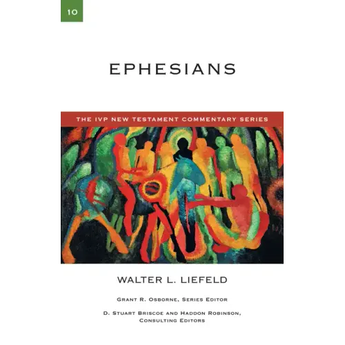 Ephesians: A Commentary on the New Testament